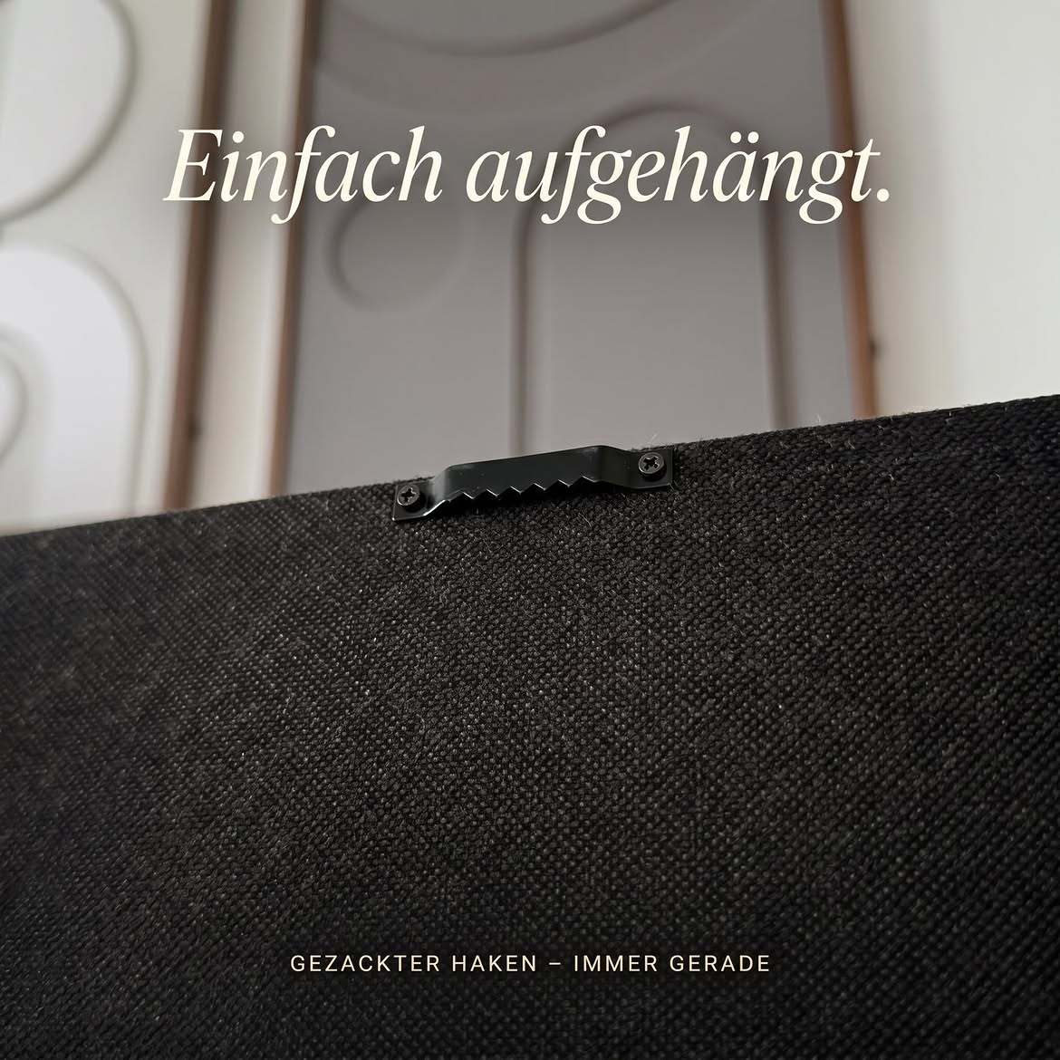 LUNÉEA Sierra Design Einfach aufgehängt.